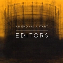 Editors - An End Has A Start
